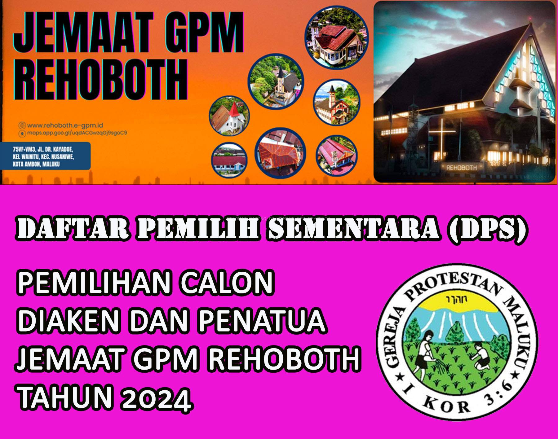 DAFTAR PEMILIH SEMENTARA (DPS) PEMILIHAN CALON DIAKEN DAN PENATUA JEMAAT GPM REHOBOTH TAHUN 2024