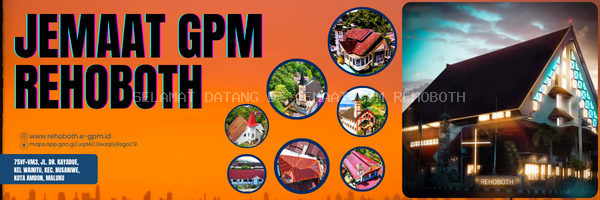 PEMBAGIAN TEMPAT PEMUNGUTAN SUARA PEMILIHAN DIAKEN DAN MAJELIS JEMAAT GPM REHOBOTH